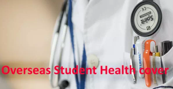 Overseas Student Health cover