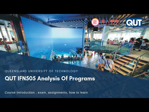 QUT IFN505 Analysis Of Programs at QUT 课程介绍